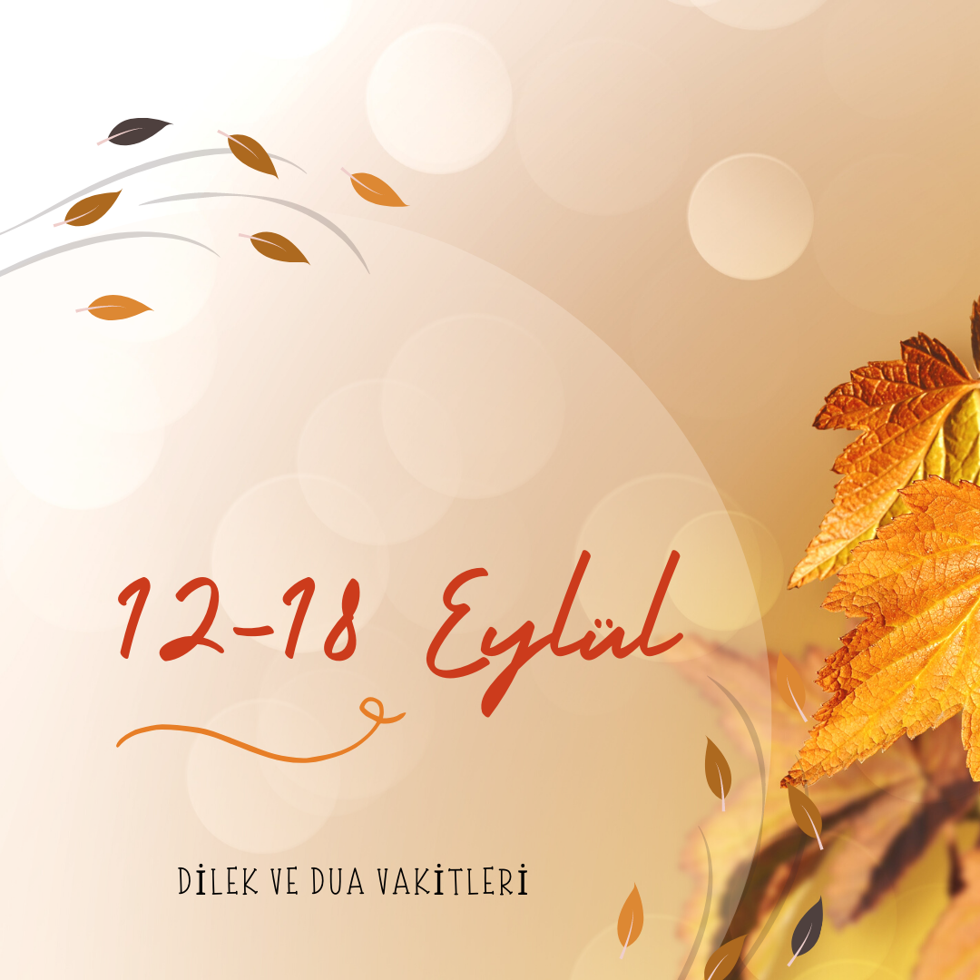 https://meldaozates.com/wp-content/uploads/2022/09/DILEK-VE-DUA-VAKITLERI-1.png